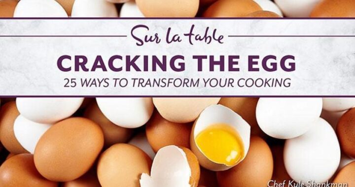 Cracking the Egg: 25 Ways to Transform Your Cooking